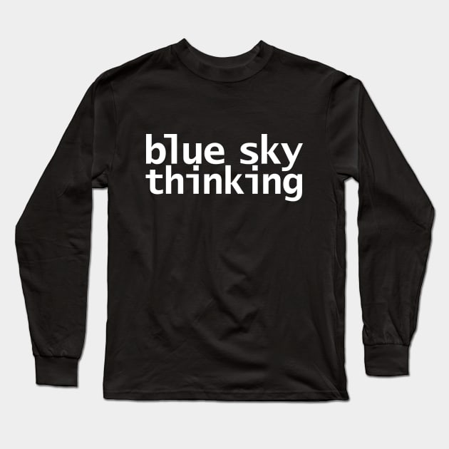 Blue Sky Thinking Long Sleeve T-Shirt by ellenhenryart